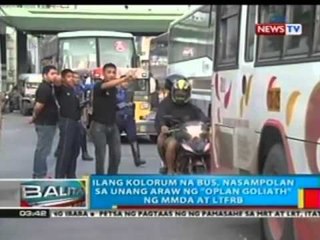 BP: Ilang kolorum na sasakyan, nasampolan sa unang araw ng  "Oplan Goliath" ng MMDA at LTFRB