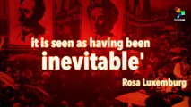 Rosa Luxemburg The Socialist Revolutionary Today we remember Rosa Luxemburg