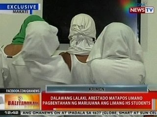 BT: Exclusive: 2 lalaki, arestado sa Makati matapos pagbentahan ng marijuana ang 5 estudyante