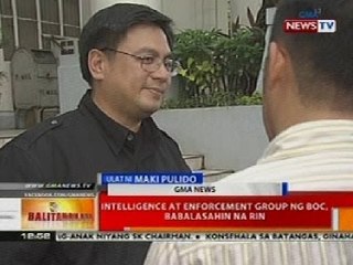 BT: Intelligence at enforcement group ng BOC, babalasahin na rin