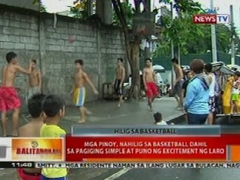 BT: Mga Pinoy, nahilig sa basketball dahil sa pagiging simple at puno ng excitement ng laro