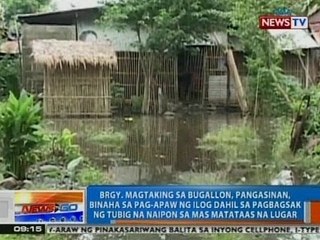 NTG: Isang barangay sa Pangasinan, binaha dahil pag-apaw ng ilog