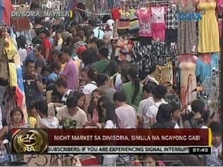 24 Oras: Night market sa Divisoria, simula na ngayong gabi