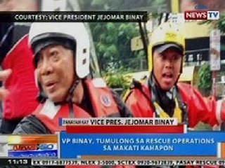 NTG: VP Binay, tumulong sa rescue operations sa Makati kahapon