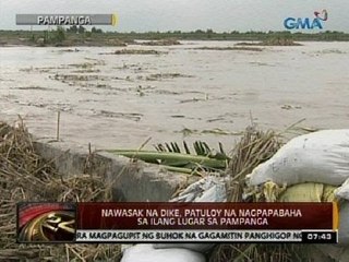 24 Oras: Nawasak na dike, patuloy na nagpapabaha sa ilang lugar sa pampanga