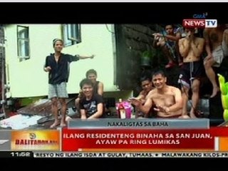 BT: Ilang residenteng binaha sa San Juan, ayaw pa ring lumikas