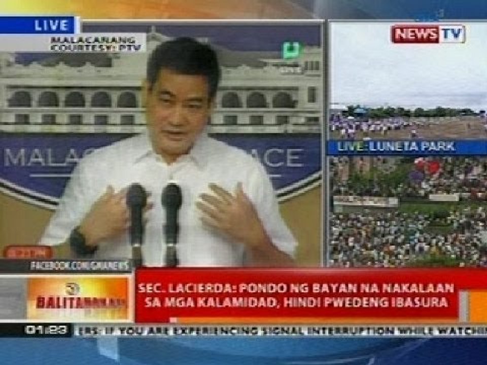 BT: Sec. Lacierda: Pondo ng bayan na nakalaan sa mga kalamidad, hindi pwedeng ibasura