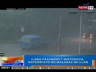 NTG: Ilang pasahero't motorista sa Ormoc, Leyte, naperwisyo ng malakas na ulan