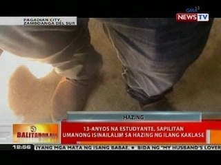 BT: 13-anyos na estudyante, sapilitan umanong isinailalim sa hazing ng ilang kaklase