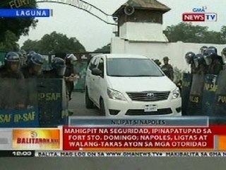 BT: Mahigpit na seguridad, ipinapatupad sa Fort Sto. Domingo, Laguna