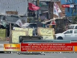 BT: Mga informal settlers sa Moriones St. sa Tondo, patuloy na naghahanda vs demolisyon