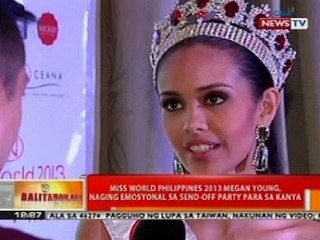 BT: Miss World PHL 2013 Megan Young, naging emosyonal sa send-off party para sa kanya