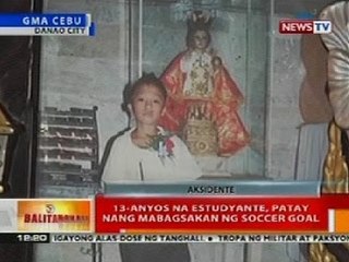 BT: 13-anyos na estudyante sa Cebu, patay nang mabagsakan ng soccer goal