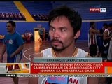 BT Panawagan ni Manny Pacquiao para sa kapayapaan sa Zamboanga, idinaan sa basketball game