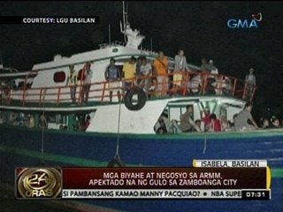 24 Oras: Mga biyahe at negosyo sa ARMM, apektado na ng gulo sa Zamboanga City