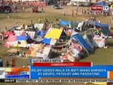 NTG: Relief goods mula sa iba't ibang ahensya at grupo, patuloy ang pagdating sa Zamboanga City