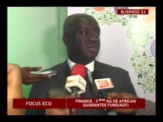 Business 24/Focus eco-Finance : 3eme AG de AFRICAN GUARANTEE FUNDAGF