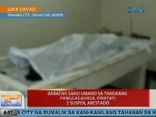 UB: Babaeng saksi umano sa tangkang panggagahasa, pinatay sa Davao Del Norte
