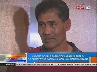 NTG: Kasong double parricide laban sa suspek na pumatay sa kanyang mag-ina, nakahanda na