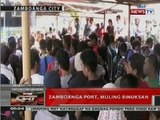 QRT: Zamboanga port, muling binuksan