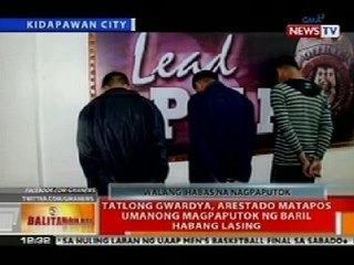 BT: 3 gwardya sa North Cotabato, arestado nang magpaputok ng baril habang lasing