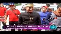 Geliat Bisnis Irfan Hakim