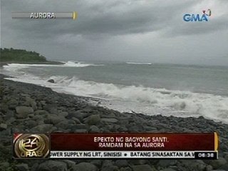 24 Oras: Epekto ng Bagyong Santi, ramdam na sa Aurora