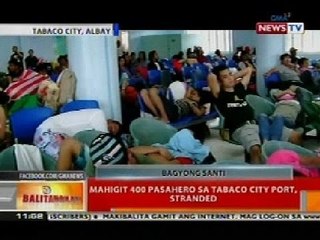 BT: Mahigit 400 pasahero sa Tabaco City port, Alabay, stranded