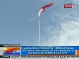 NTG: Flag raising ceremony, isinagawa na matapos ang krisis at pananalanta ng baha sa Zamboanga City