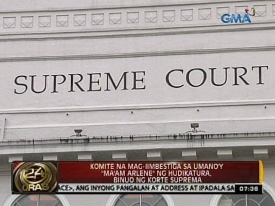 Komite na mag-iimbestiga sa umano'y "Ma'am Arlene" ng Hudikatura, binuo ng Korte Suprema