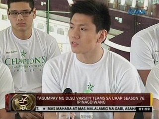 24 Oras: Tagumpay ng DLSU varsity teams sa UAAP Season 76, ipinagdiwang