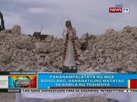BP: Pananampalataya ng mga Boholano, nananatiling matatag sa kabila ng trahedya