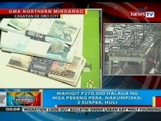 BP: Mahigit P270k halaga ng mga pekeng pera, nakumpiska sa CDO
