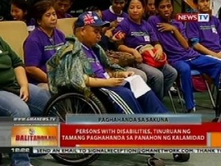 BT: Persons With Disabilities, tinuruan ng tamang paghahanda sa panahon ng kalamidad