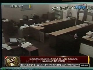 24 Oras: Malakas na aftershock sa Cebu nitong sabado, nakunan ng video