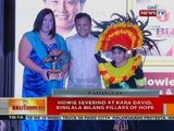 BT: Howie Severino at Kara David, kinilala bilang Pillars of Hope