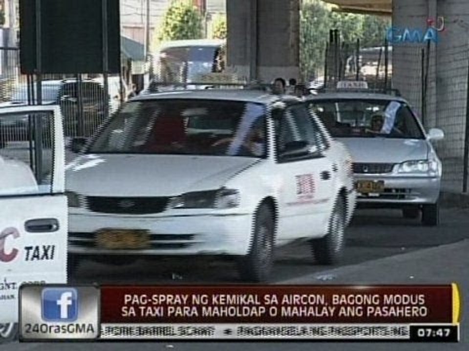 24 Oras: Pag-spray ng kemikal sa aircon, bagong modus sa taxi para maholdap o mahalay ang pasahero