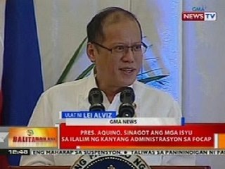 BT: PNoy, sinagot ang mga isyu sa ilalim ng kanyang administrasyon sa FOCAP