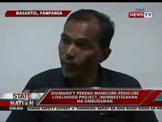 SONA: Dimuno'y pekeng manicure-pedicure livelihood project, iniimbestigahan ng Ombudsman