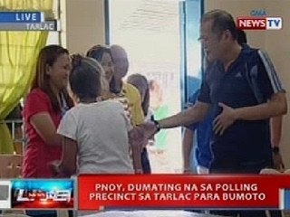 NTVL: PNoy, dumating na sa polling precint sa Tarlac para bumoto