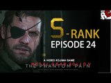 Metal Gear Solid 5: The Phantom Pain - Episode 24 S-RANK Walkthrough (Close Contact)