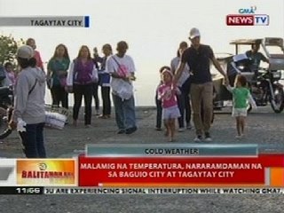BT: Malamig na temparatura, nararamdaman na sa Baguio City at Tagaytay City