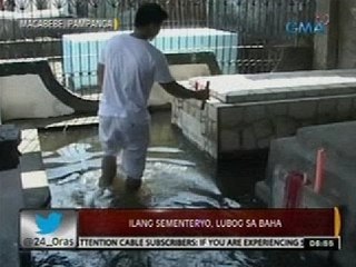 Descargar video: 24 Oras: Ilang sementeryo sa Pampanga, lubog sa baha