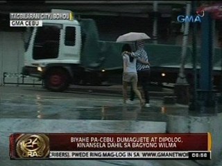 24 Oras: Biyahe pa-Cebu, Dumaguete at Dipolog, kinansela dahil sa Bagyong Wilma