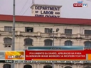 BT: P10 umento sa sahod, aprubado na para sa minimum-age workers sa Western Visayas
