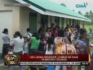 24 Oras: Libo-libong residente sa Leyte, lumikas na dahil sa Bagyong Yolanda