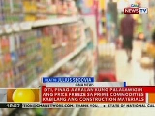 BT: DTI, pag-aaralan kung palalawigin ang price freeze sa prime commodities