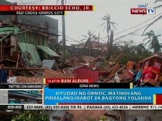 Télécharger la video: BP: Syudad ng Ormoc, matindi ang pinsalang inabot sa Bagyong Yolanda