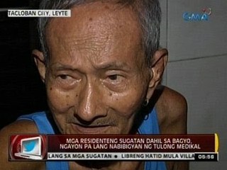 Mga residenteng sugatan dahil sa bagyo, ngayon pa lang nabibigyan ng tulong medikal