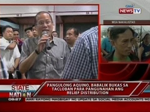 SONA: Pangulong Aquino, babalik bukas sa Tacloban para pangunahan ang relief distribution
